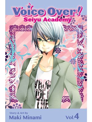 cover image of Voice Over!: Seiyu Academy, Volume 4